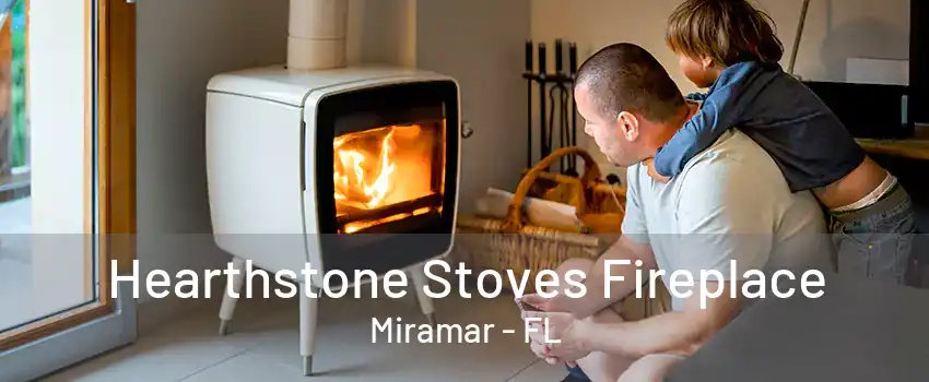 Hearthstone Stoves Fireplace Miramar - FL