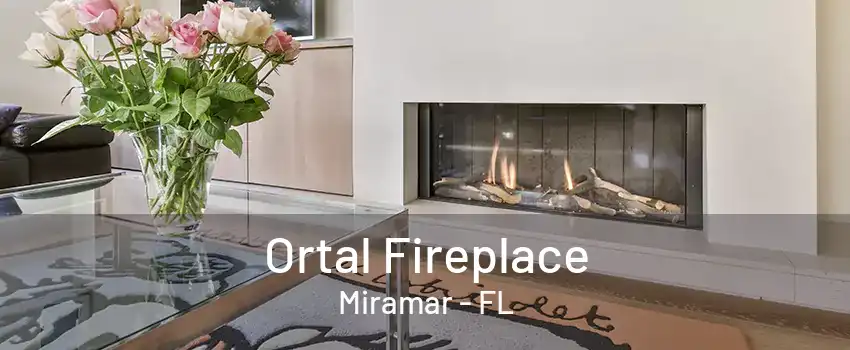 Ortal Fireplace Miramar - FL